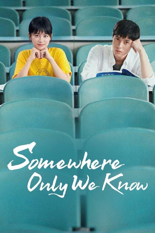 Somewhere Only We Know dizi afişi