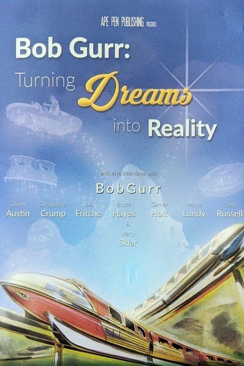 Bob Gurr: Turning Dreams into Reality film afişi