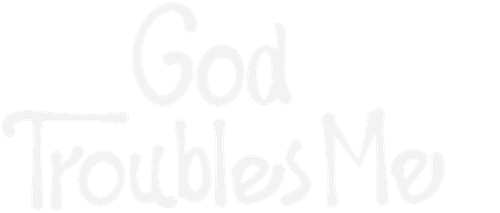 God Troubles Me logo