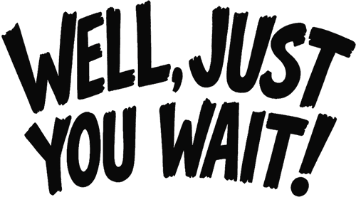 Well, Just You Wait! logo