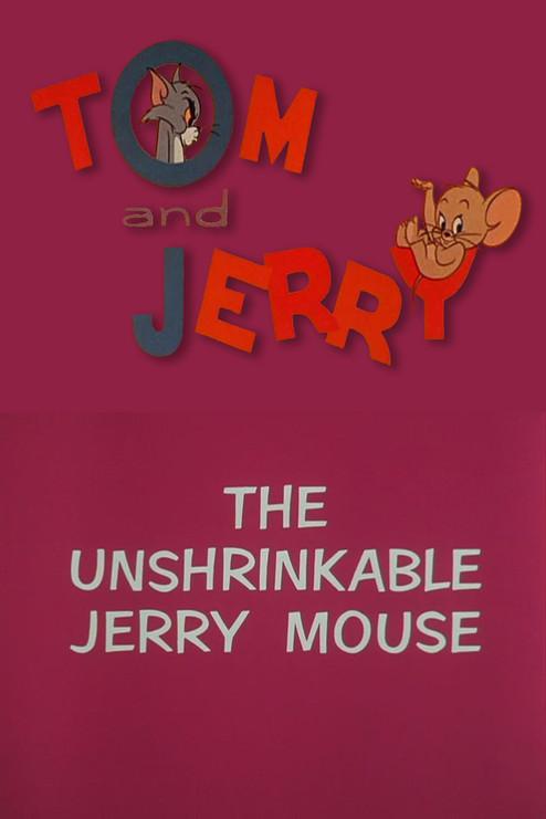 The Unshrinkable Jerry Mouse film afişi