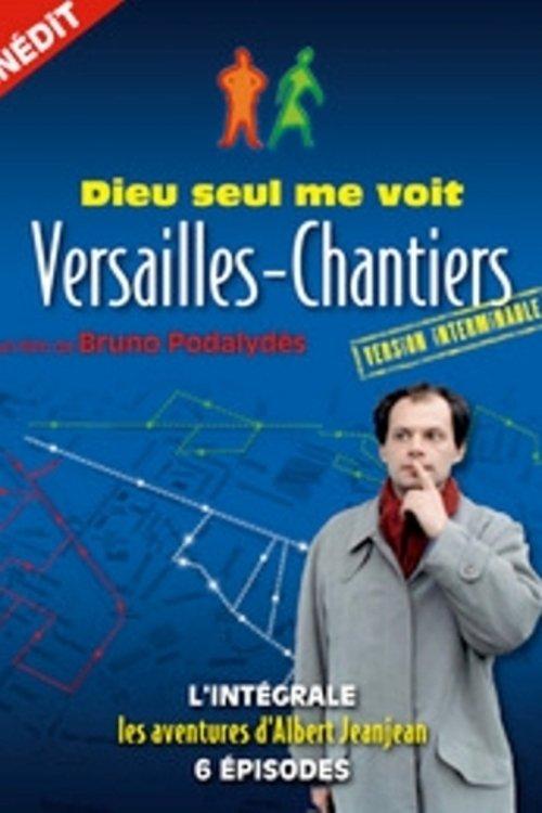 Dieu seul me voit (Versailles-Chantiers) - version interminable dizi afişi