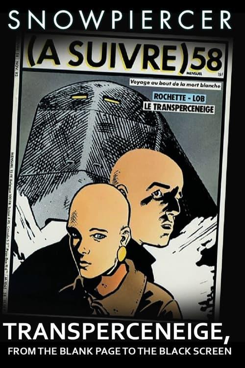 Snowpiercer: Transperceneige, From the Blank Page to the Black Screen film afişi