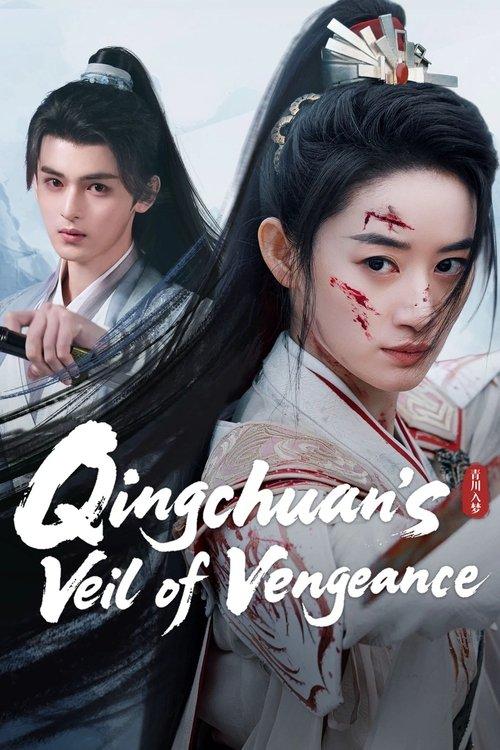 Qingchuan's Veil of Vengeance dizi afişi