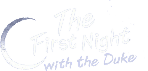 The First Night with the Duke logo