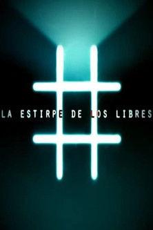 La Estirpe de los Libres dizi afişi