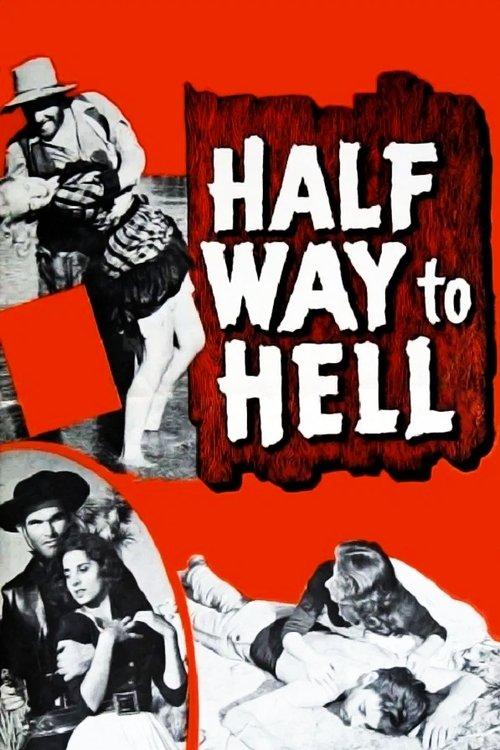 Half Way to Hell film afişi