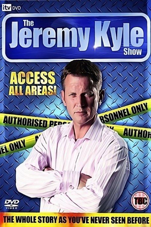 The Jeremy Kyle Show: Access All Areas! film afişi