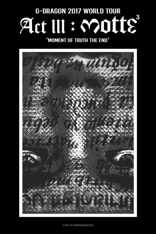 Kwon Ji Yong (권지용) Act III: Motte film afişi