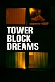 Tower Block Dreams dizi afişi