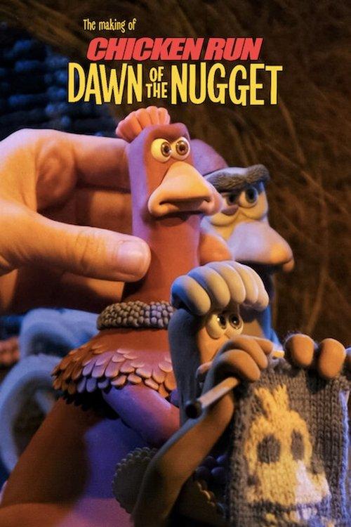 The Making of Chicken Run: Dawn of the Nugget film afişi