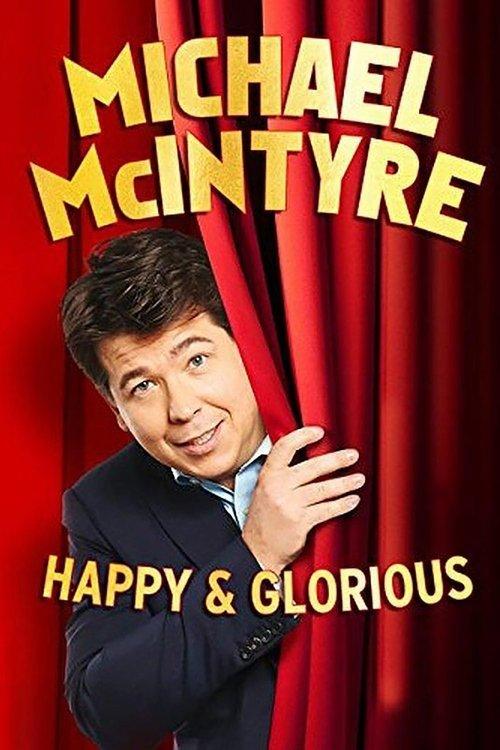 Michael McIntyre: Happy & Glorious film afişi