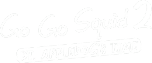 Go Go Squid 2: Dt.Appledog's Time logo