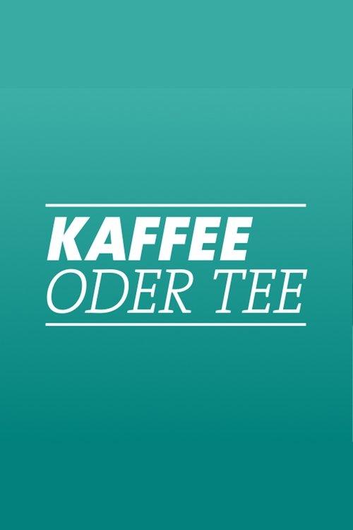Kaffee oder Tee? dizi afişi