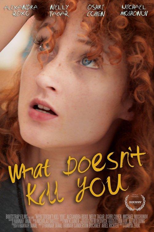 What Doesn't Kill You film afişi