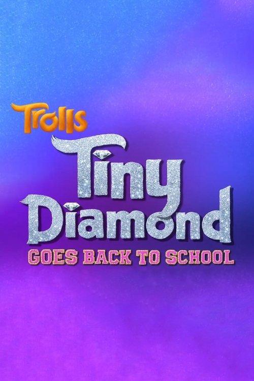 Trolls: Tiny Diamond Goes Back to School film afişi