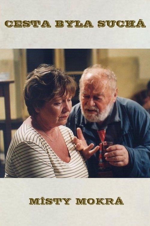 Cesta byla suchá, místy mokrá film afişi