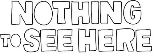 Nothing to See Here logo