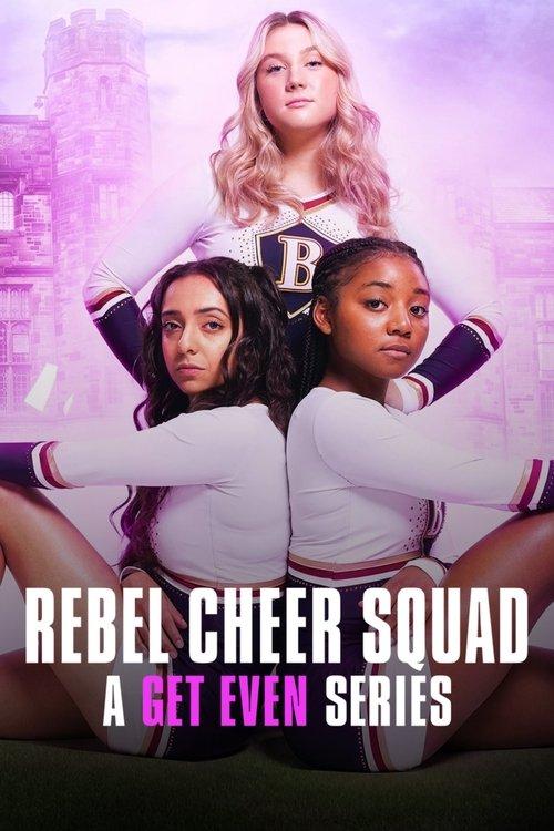 Rebel Cheer Squad: A Get Even Series dizi afişi