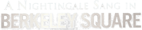 A Nightingale Sang In Berkeley Square logo