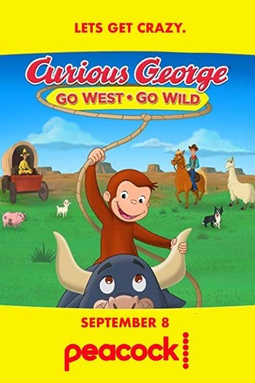 Curious George: Go West, Go Wild film afişi