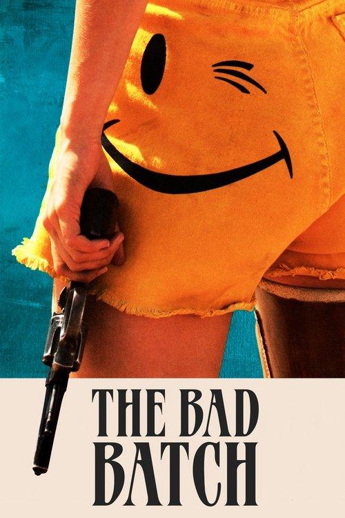 The Bad Batch film afişi