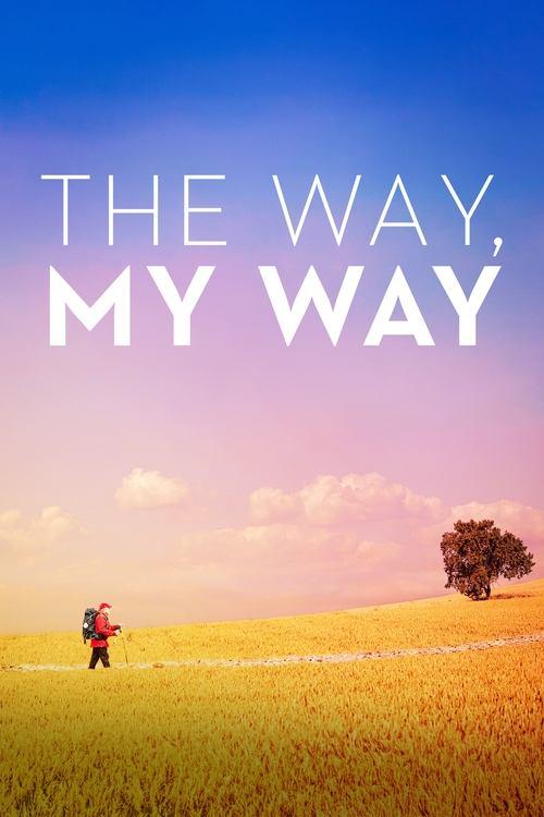 The Way, My Way film afişi