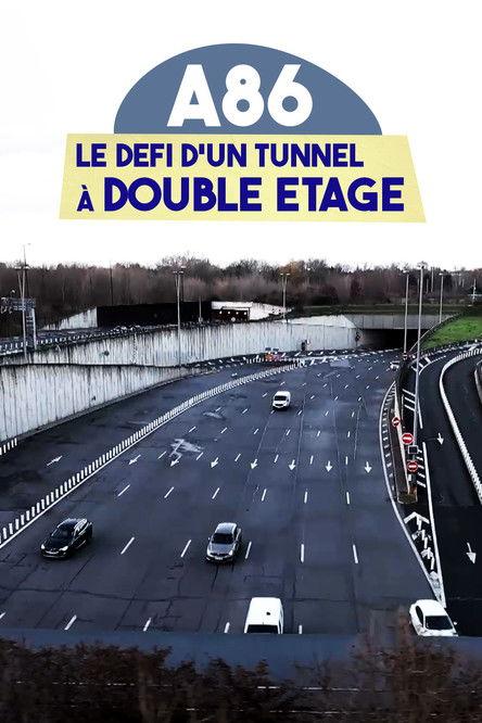 A86 : Le Défi d'un tunnel à double étage film afişi