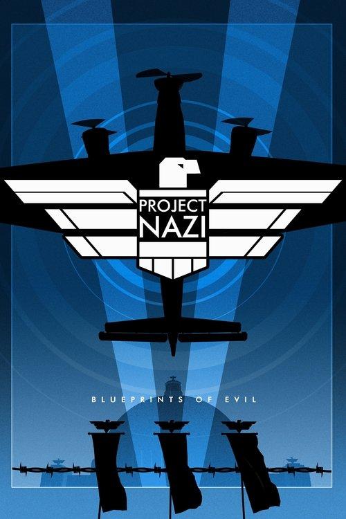 Project Nazi: The Blueprints of Evil dizi afişi