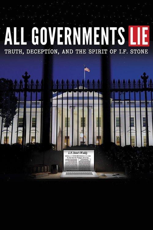 All Governments Lie: Truth, Deception, and the Spirit of I.F. Stone film afişi