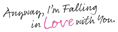 Anyway, I'm Falling in Love with You. logo