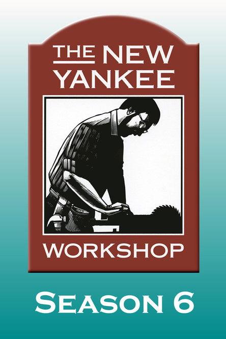The New Yankee Workshop Sezon 6