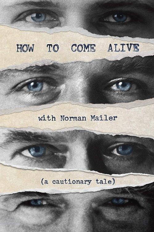 How to Come Alive with Norman Mailer film afişi