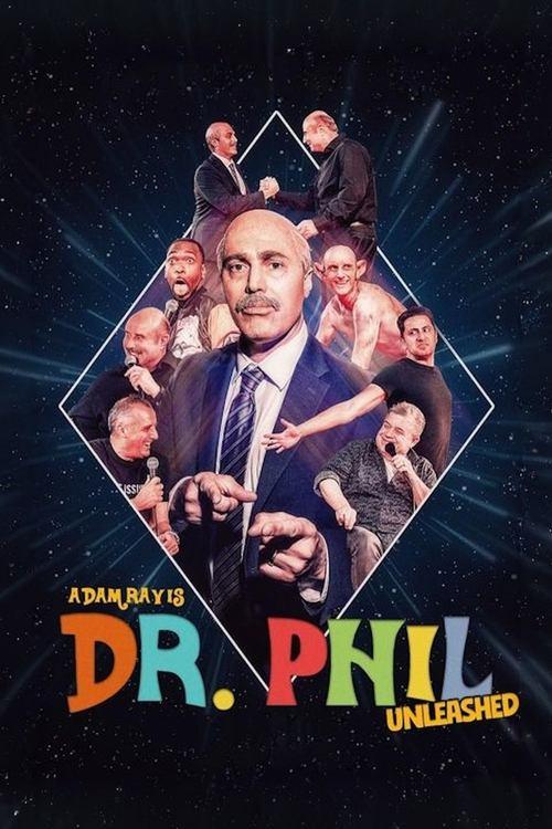 Adam Ray Is Dr. Phil UNLEASHED film afişi
