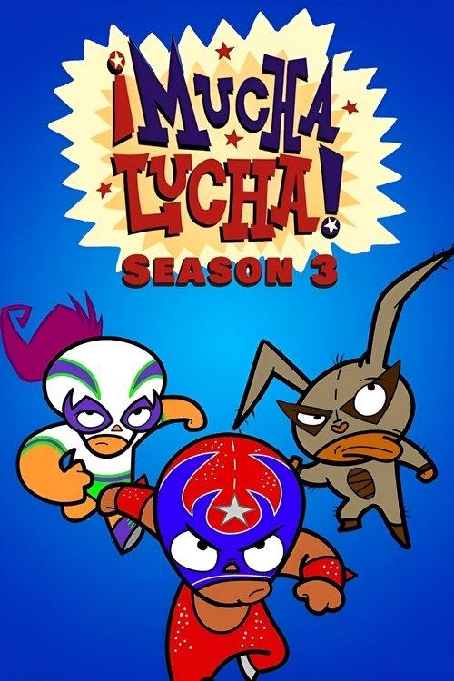 ¡Mucha Lucha! Sezon 3