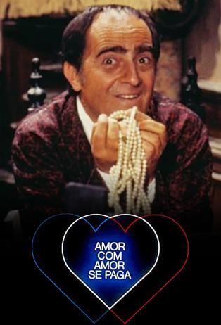 Amor com Amor Se Paga Sezon 1