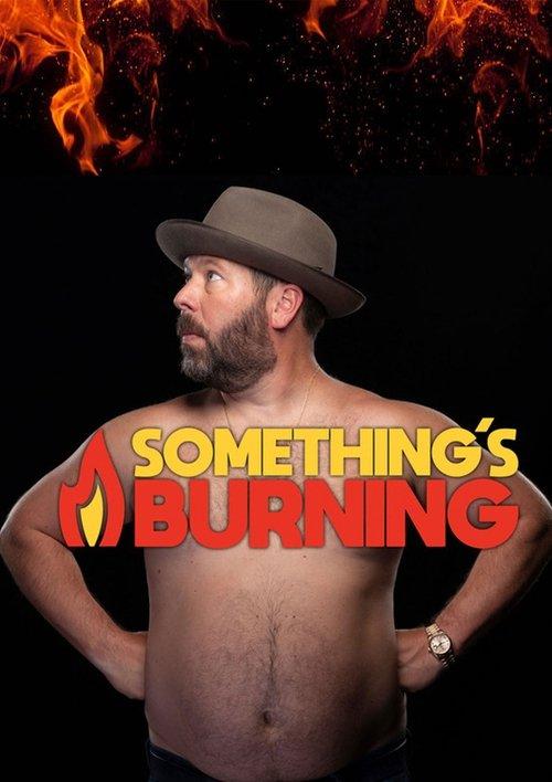 Something's Burning dizi afişi
