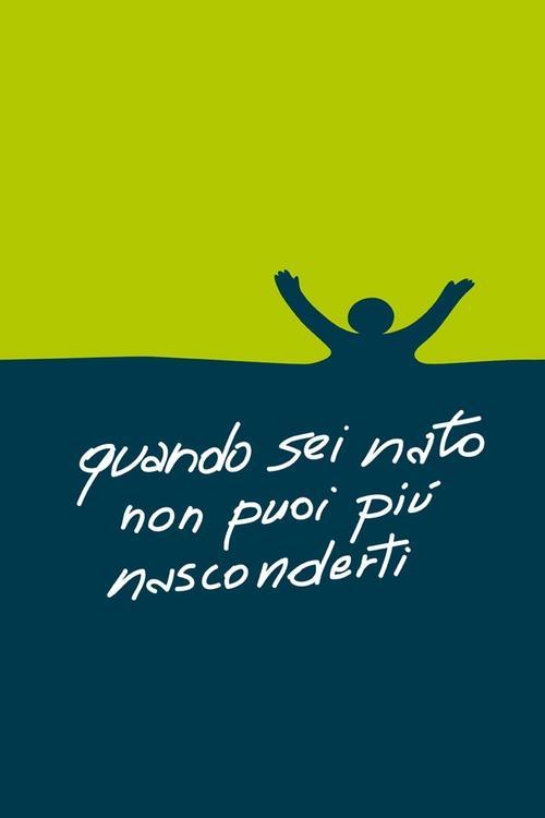 Once You're Born You Can No Longer Hide film afişi