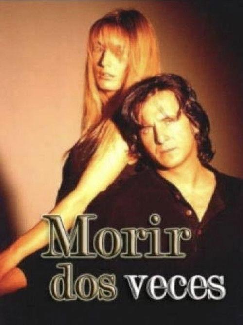 Morir dos veces dizi afişi