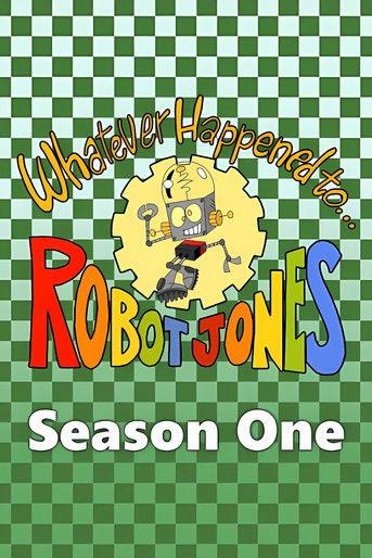 Whatever Happened to... Robot Jones? Sezon 1