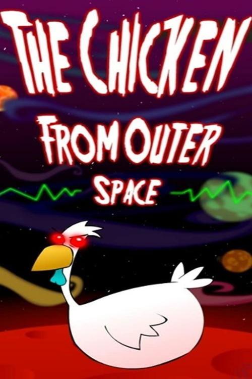 The Chicken from Outer Space film afişi