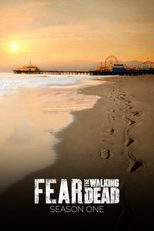 Fear the Walking Dead Sezon 1