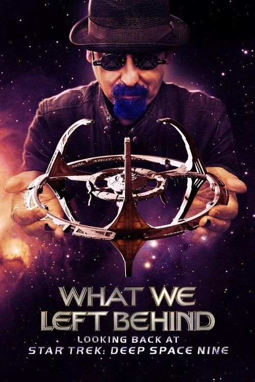 What We Left Behind: Looking Back at Star Trek: Deep Space Nine film afişi