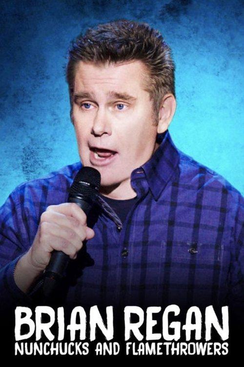 Brian Regan: Nunchucks and Flamethrowers film afişi