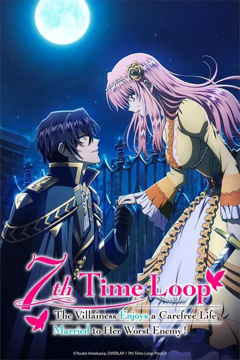 7th Time Loop: The Villainess Enjoys a Carefree Life Married to Her Worst Enemy! Sezon 0