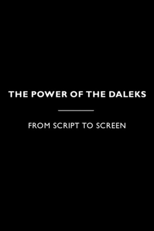 The Power of the Daleks - From Script to Screen film afişi