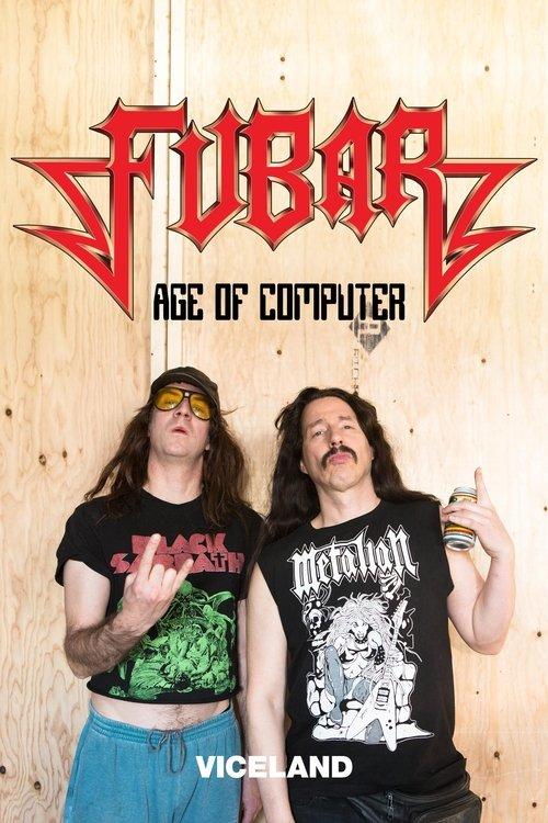 Fubar Age of Computer dizi afişi