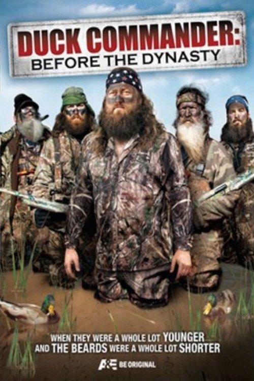 DUCK COMMANDER: BEFORE THE DYNASTY dizi afişi