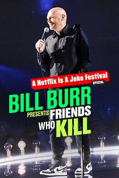 Bill Burr Presents: Friends Who Kill film afişi