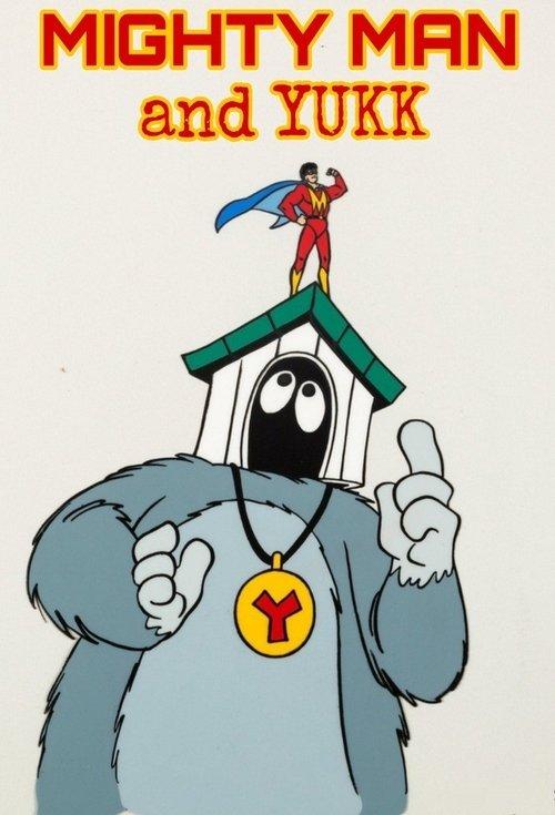Mighty Man and Yukk dizi afişi